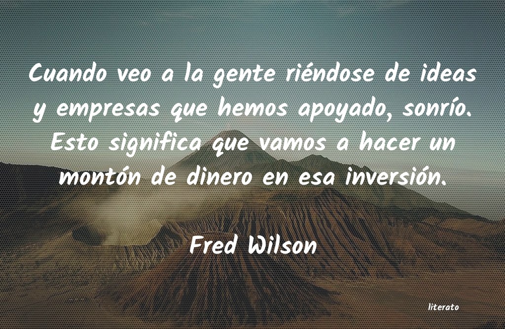 Frases de Fred Wilson