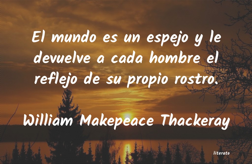 Frases de William Makepeace Thackeray