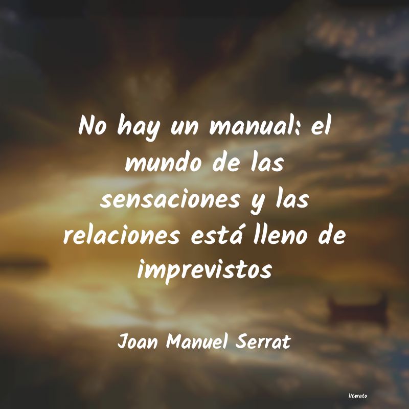 frases de Joan Manuel Serrat