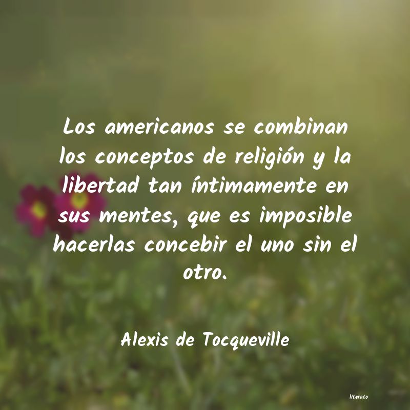 Frases de Alexis de Tocqueville