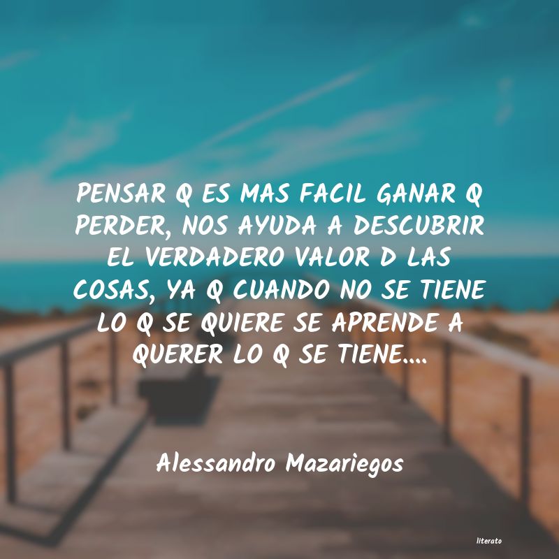 frases de Alessandro Mazariegos