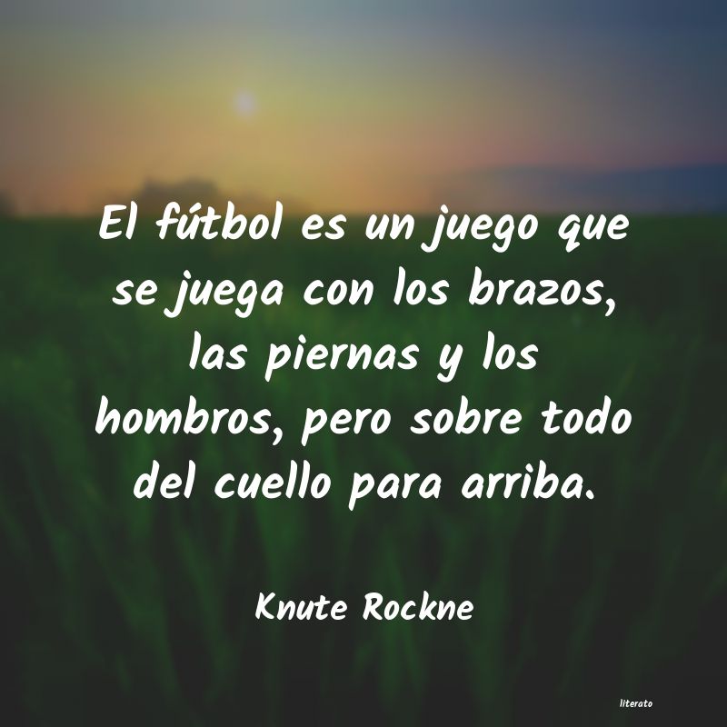 frases de Knute Rockne