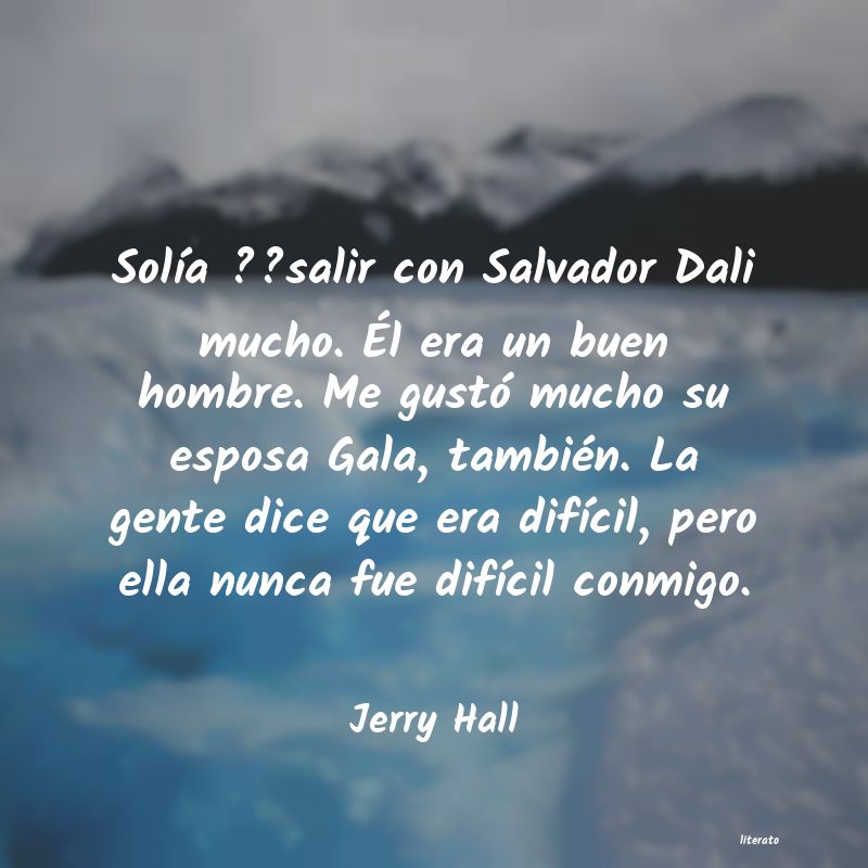 frases de Jerry Hall