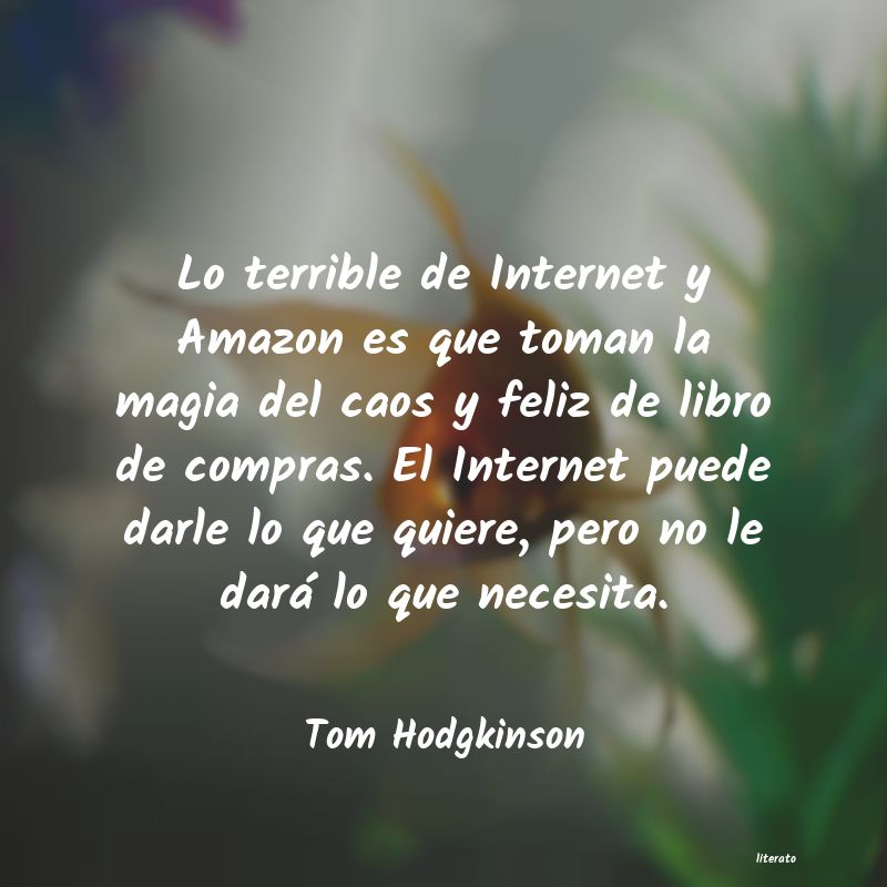 Frases de Tom Hodgkinson