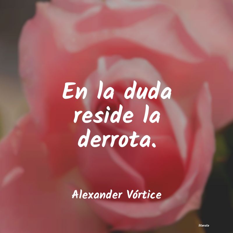 Frases de Alexander Vórtice