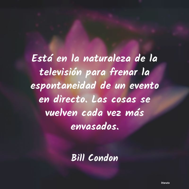 frases de Bill Condon