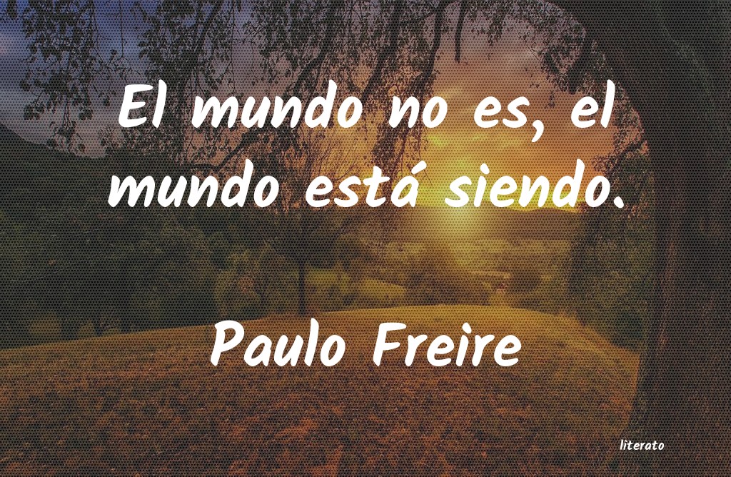 Frases de Paulo Freire