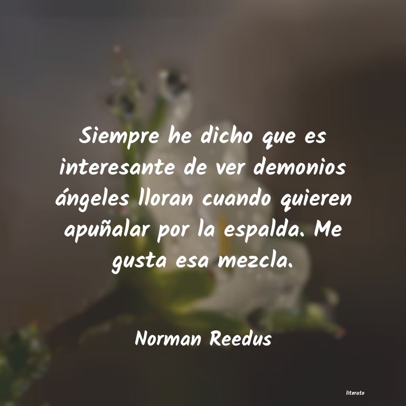 frases de Norman Reedus