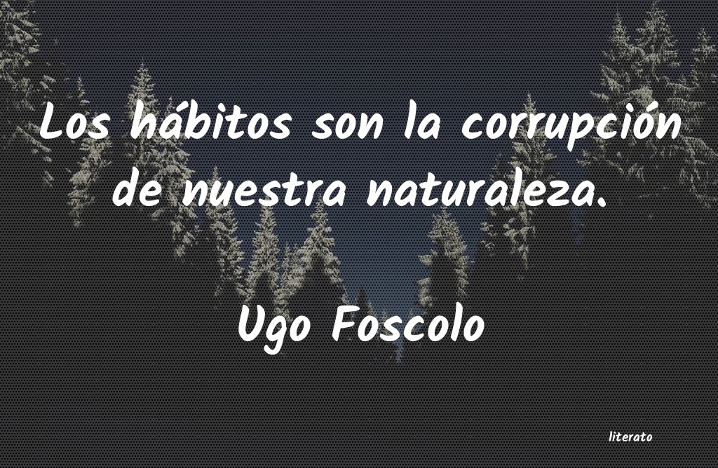 Frases de Ugo Foscolo