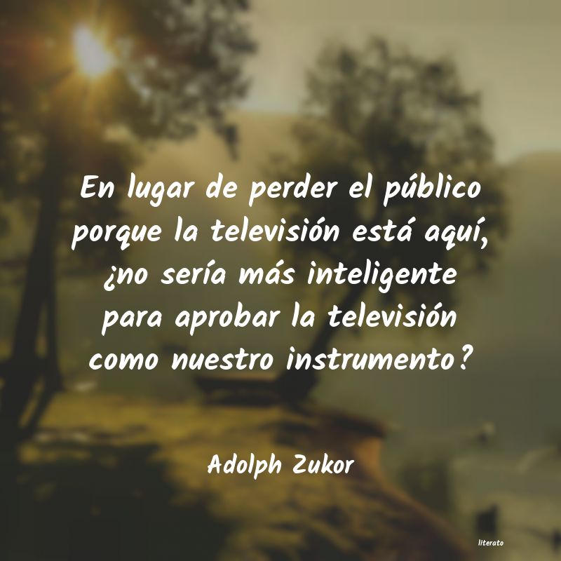 Frases de Adolph Zukor