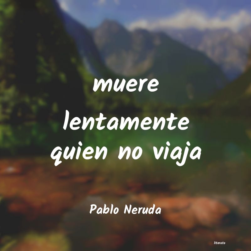 Frases de Pablo Neruda