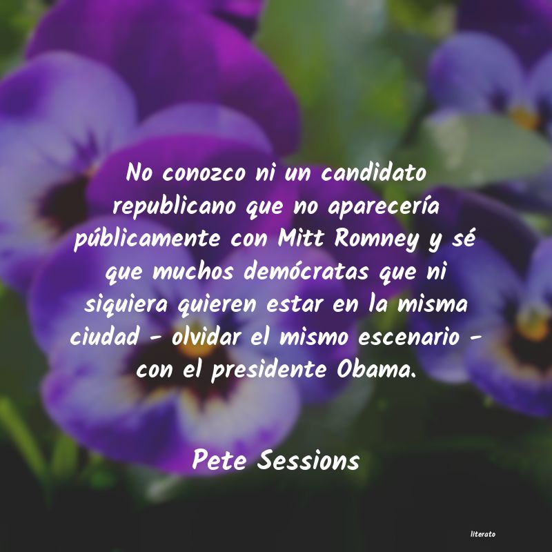 Frases de Pete Sessions