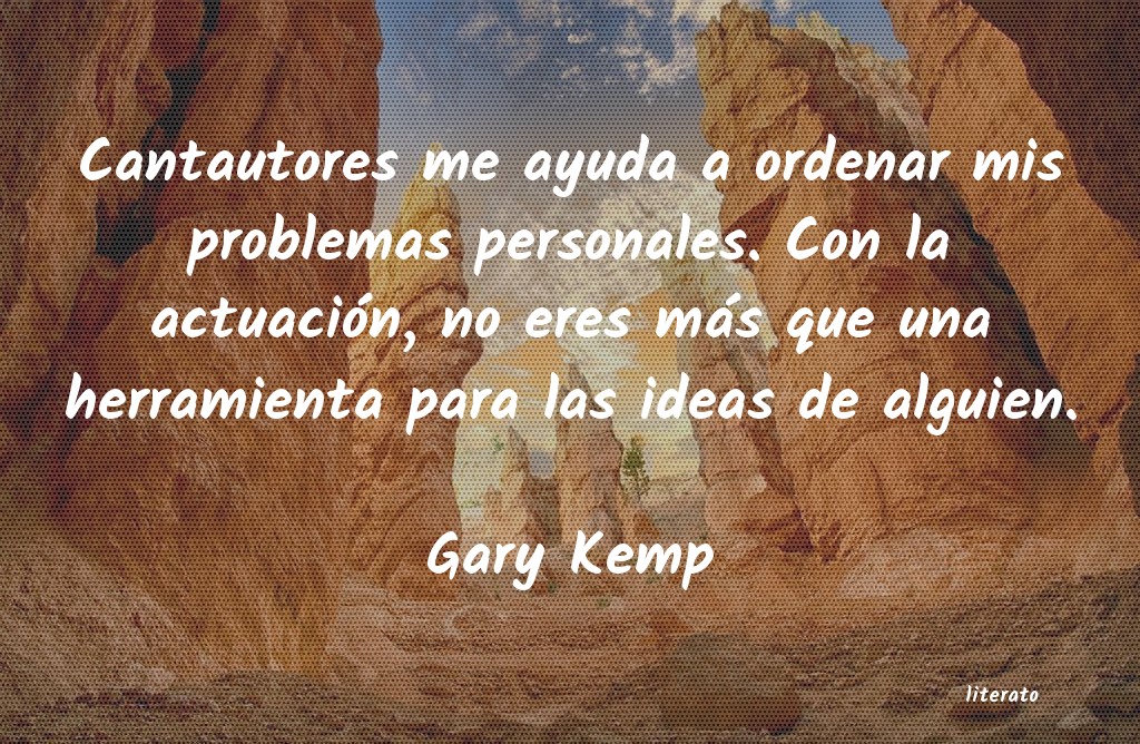 frases de Gary Kemp