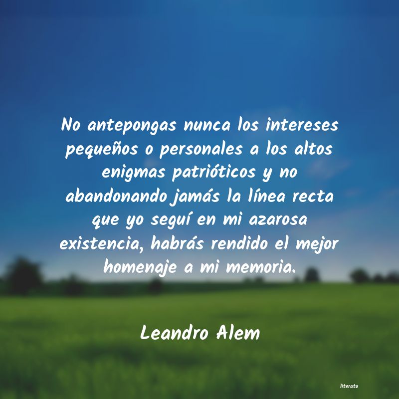 Frases de Leandro Alem
