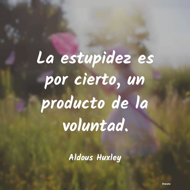 frases de Aldous Huxley