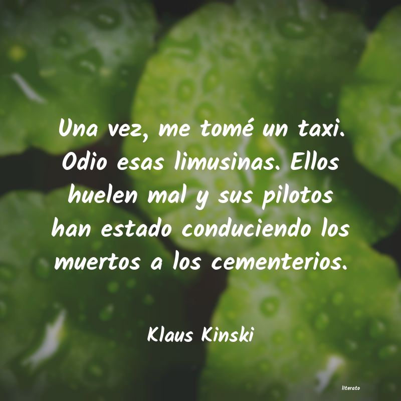 frases de Klaus Kinski