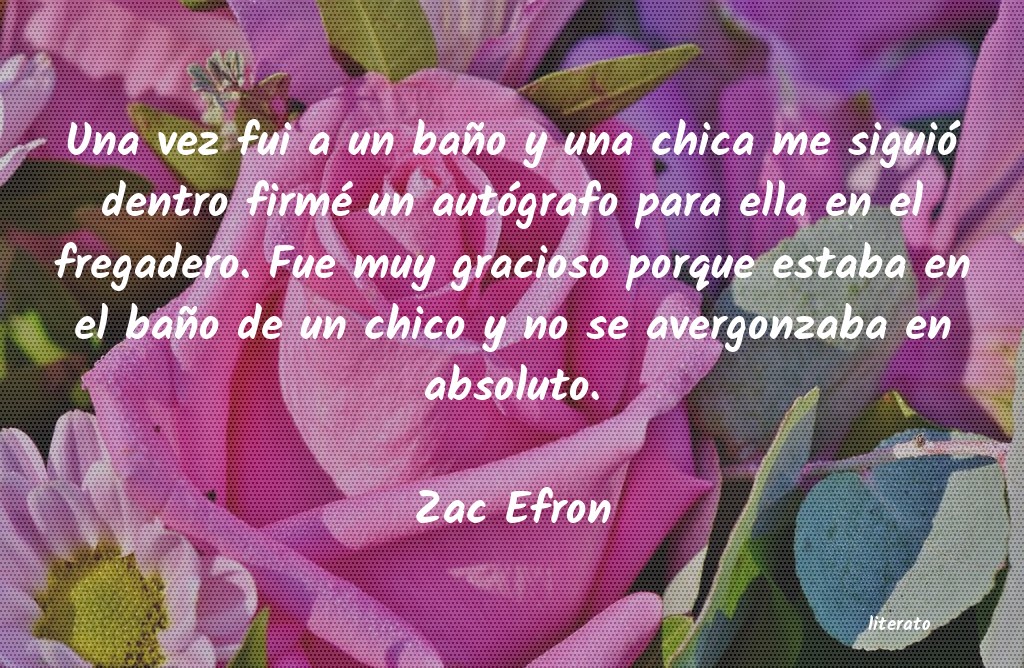 frases de Zac Efron