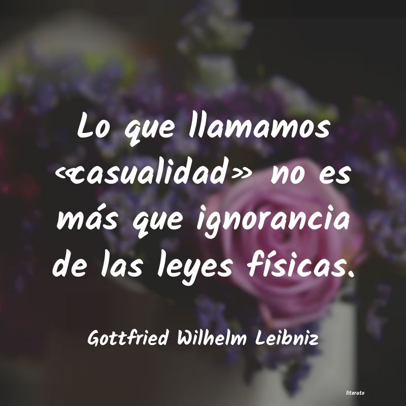 Frases de Gottfried Wilhelm Leibniz