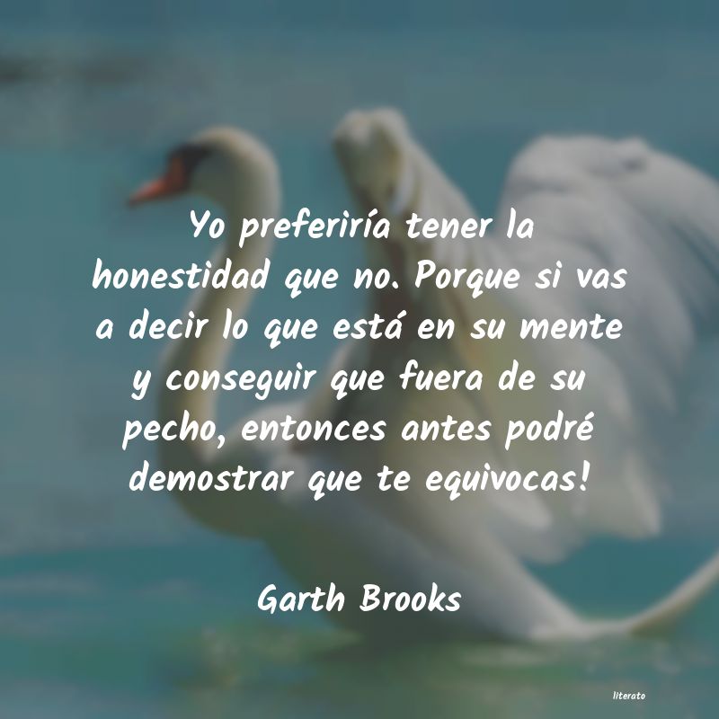 frases de Garth Brooks