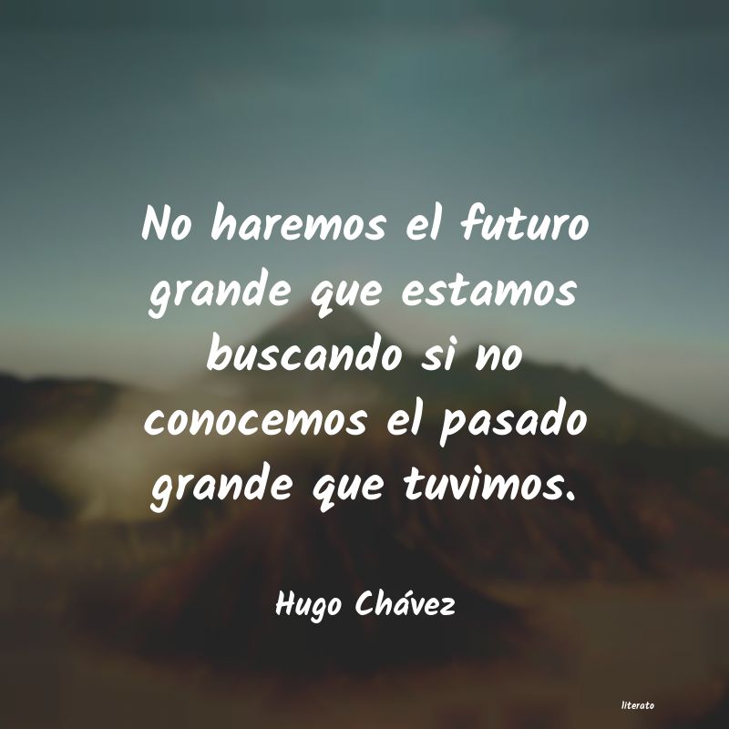 Frases de Hugo Chávez