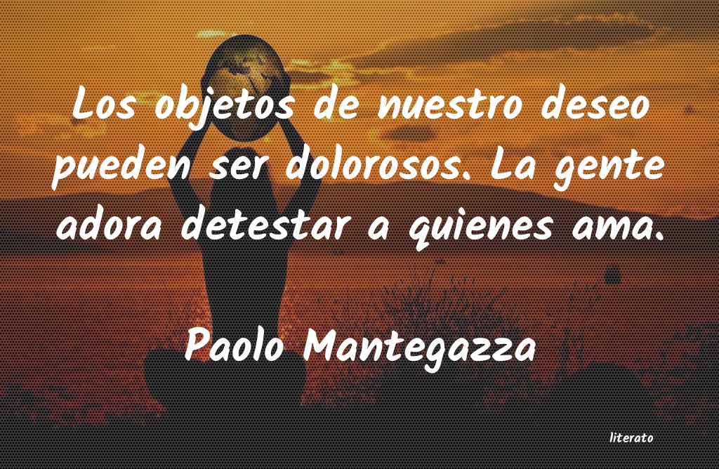 Frases de Paolo Mantegazza