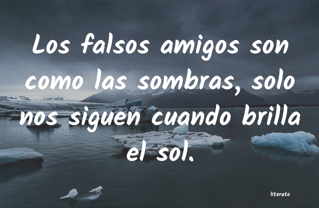 frases de amigos falsos y verdaderos