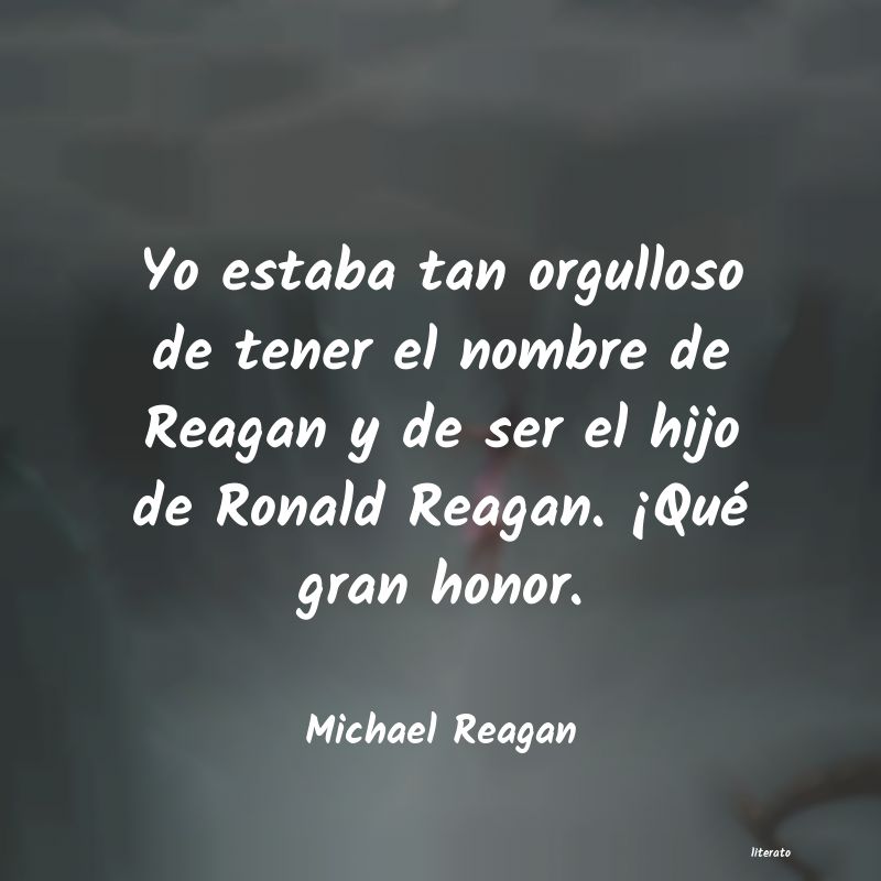 Frases de Michael Reagan