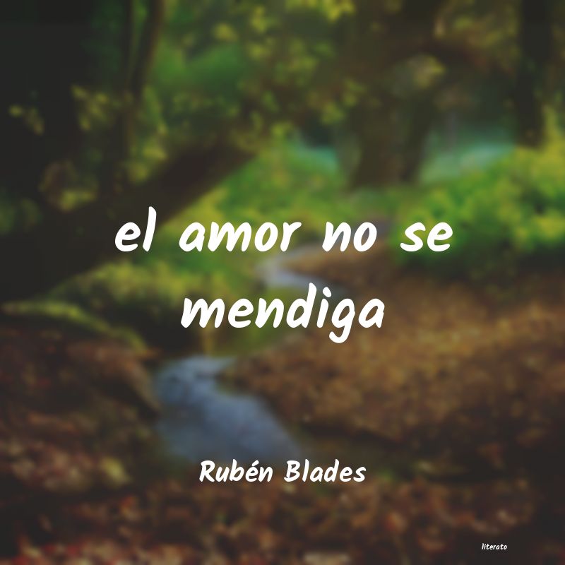 frases de Rubén Blades