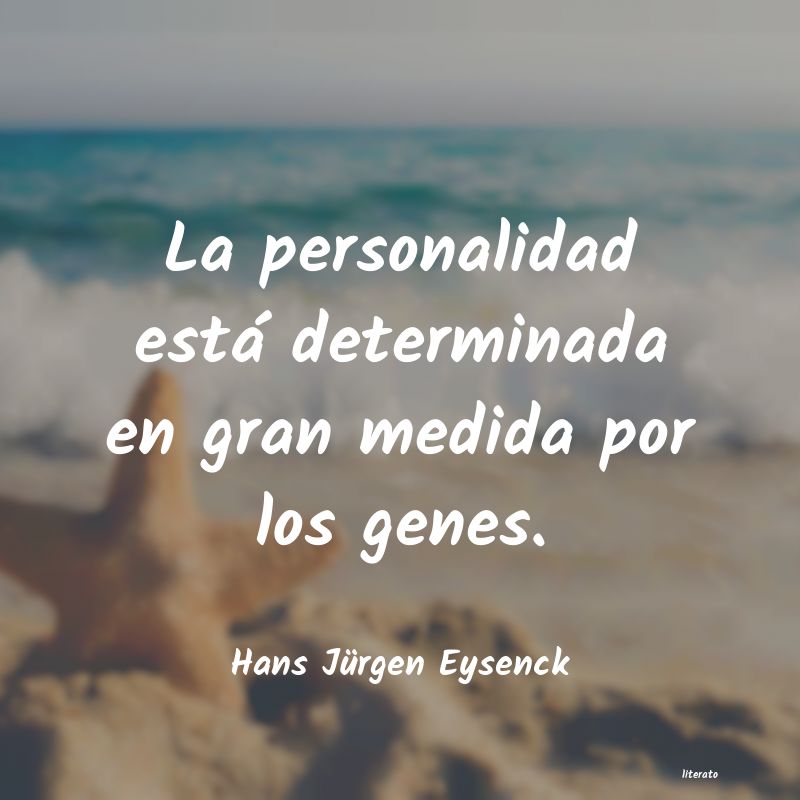 frases de Hans Jürgen Eysenck