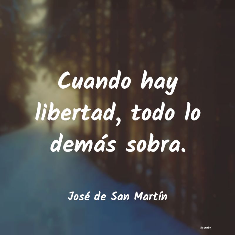 pensamientos JosÃ© De San Martin