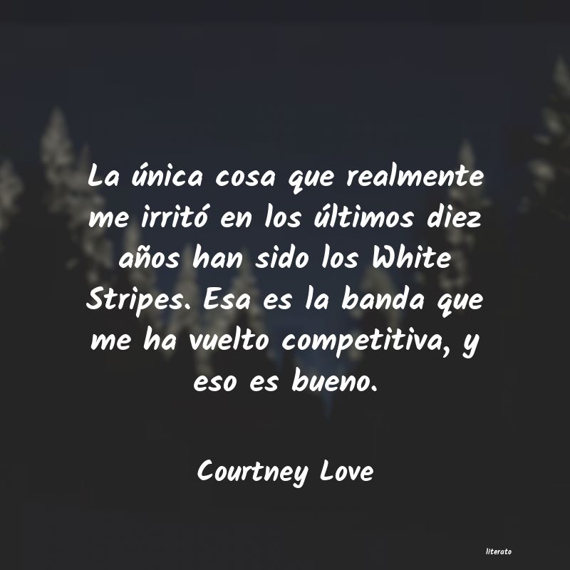 Frases de Courtney Love