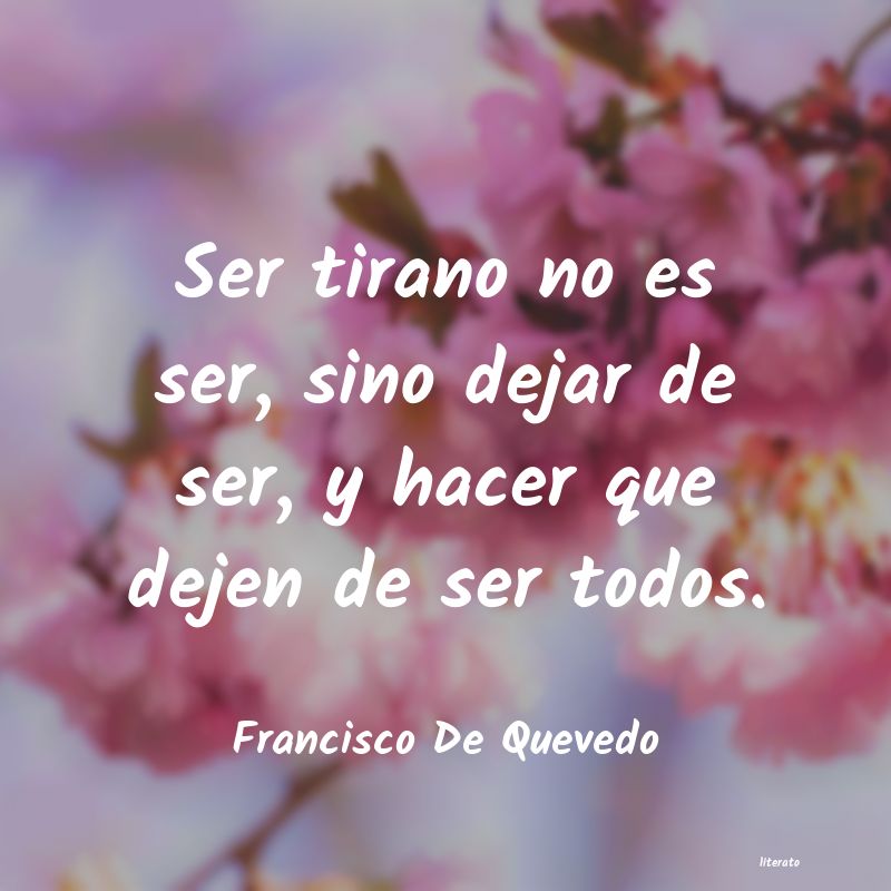 Frases de Francisco De Quevedo