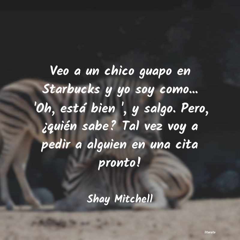 Frases de Shay Mitchell