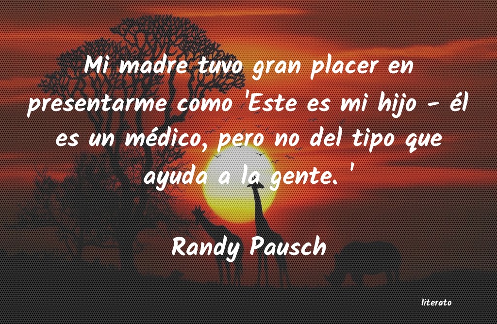 frases de Randy Pausch