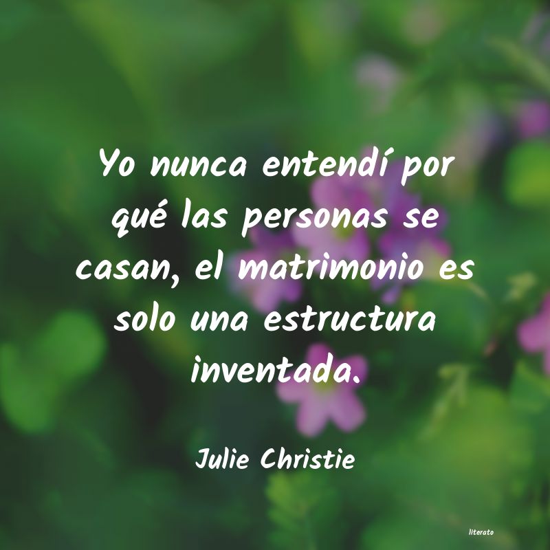 frases de Julie Christie