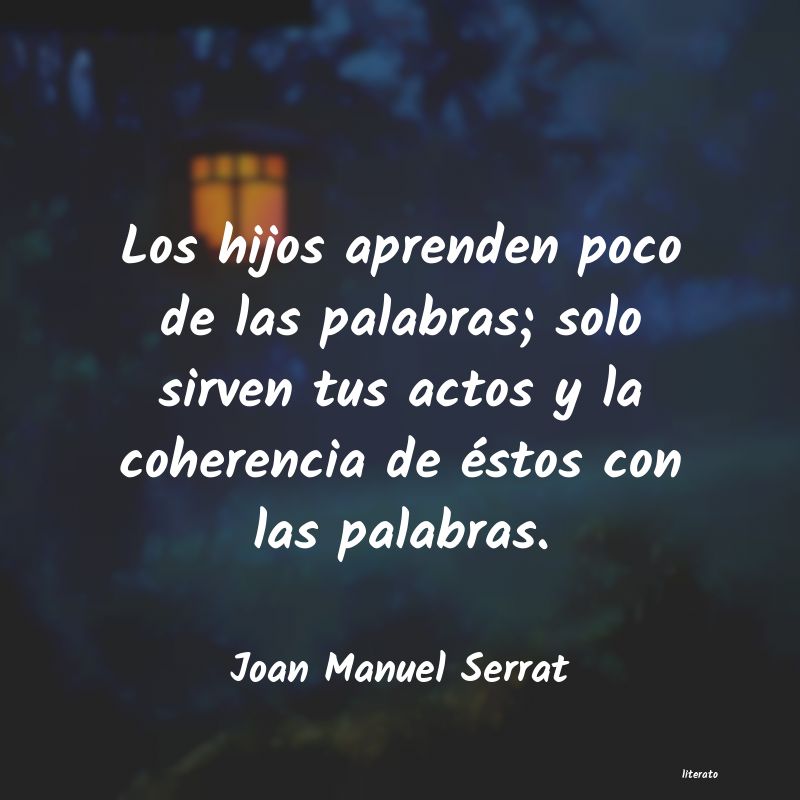 frases de Joan Manuel Serrat