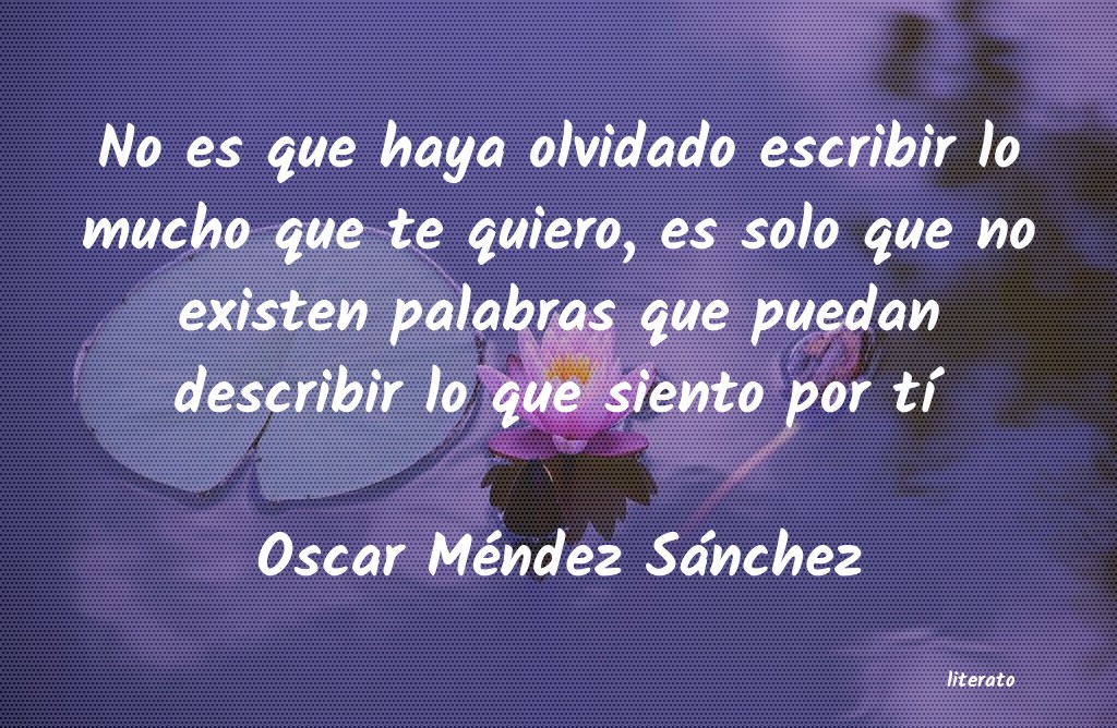 Frases de Oscar Méndez Sánchez