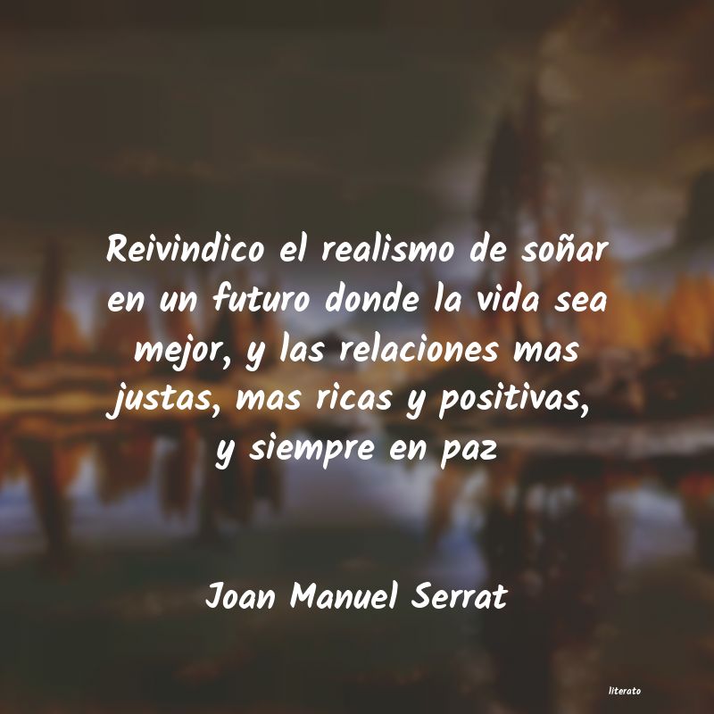 Frases de Joan Manuel Serrat