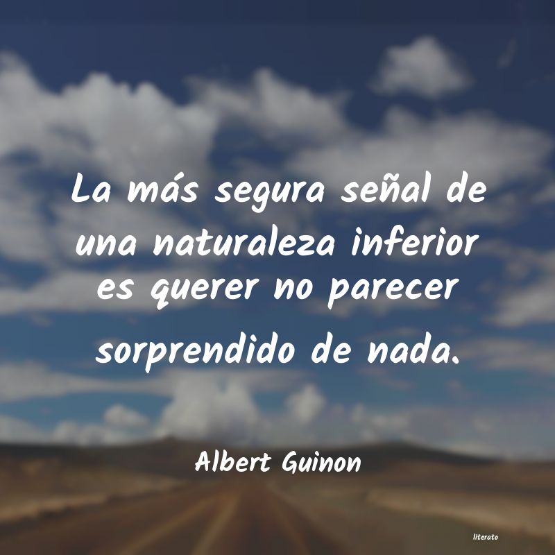 Frases de Albert Guinon