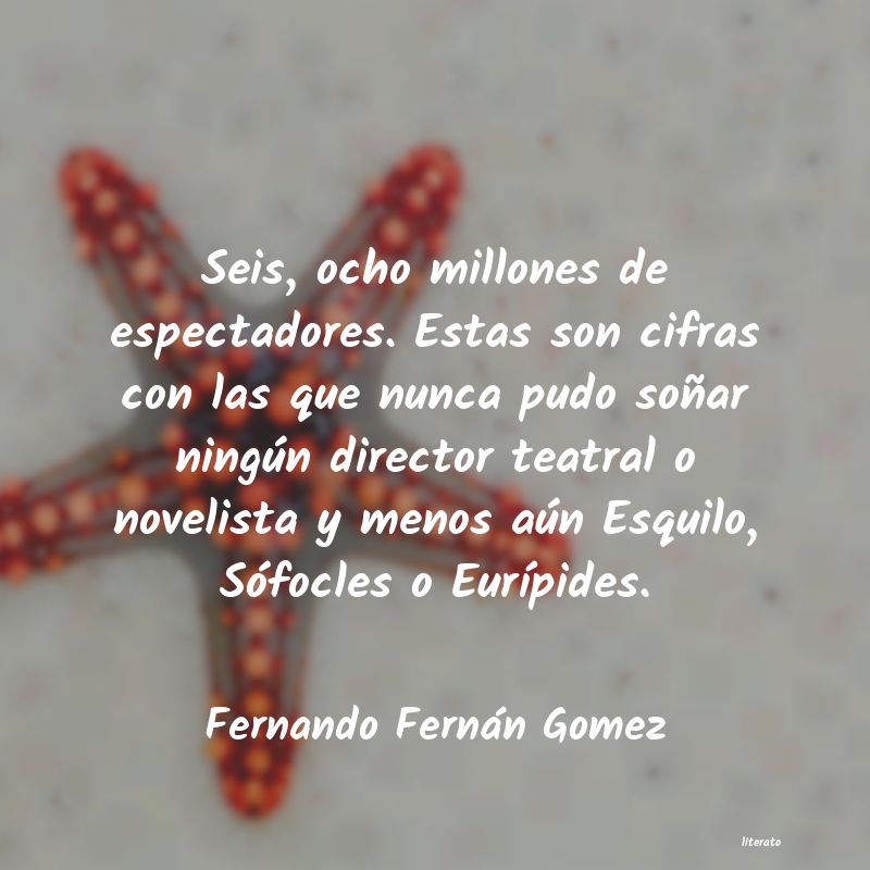 frases de Fernando Fernán Gomez