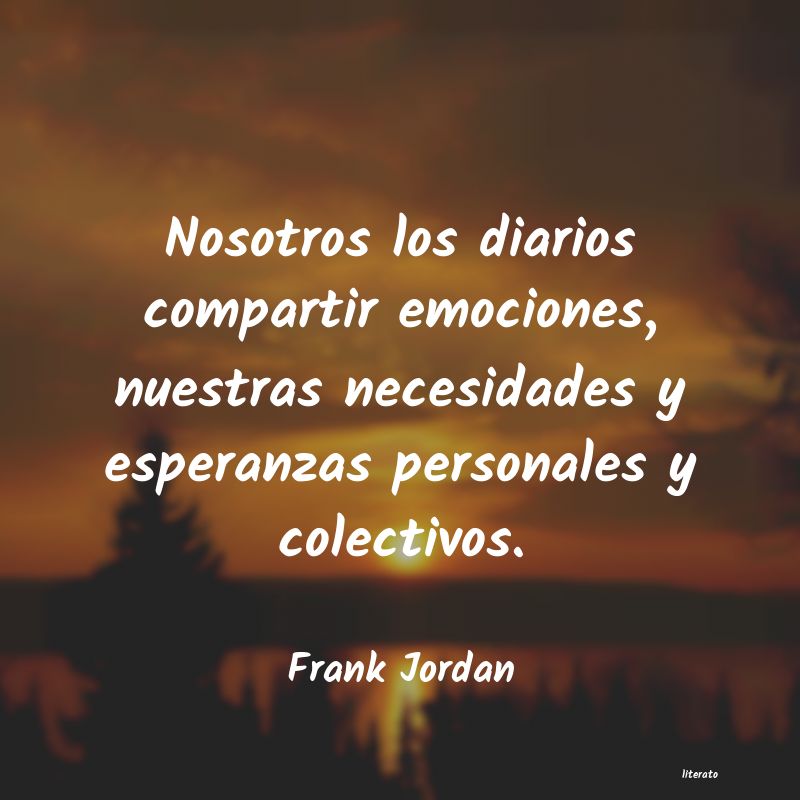 Frases de Frank Jordan