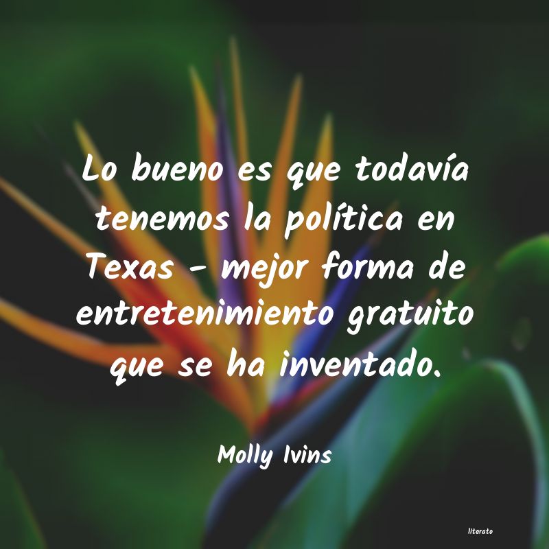 frases de Molly Ivins