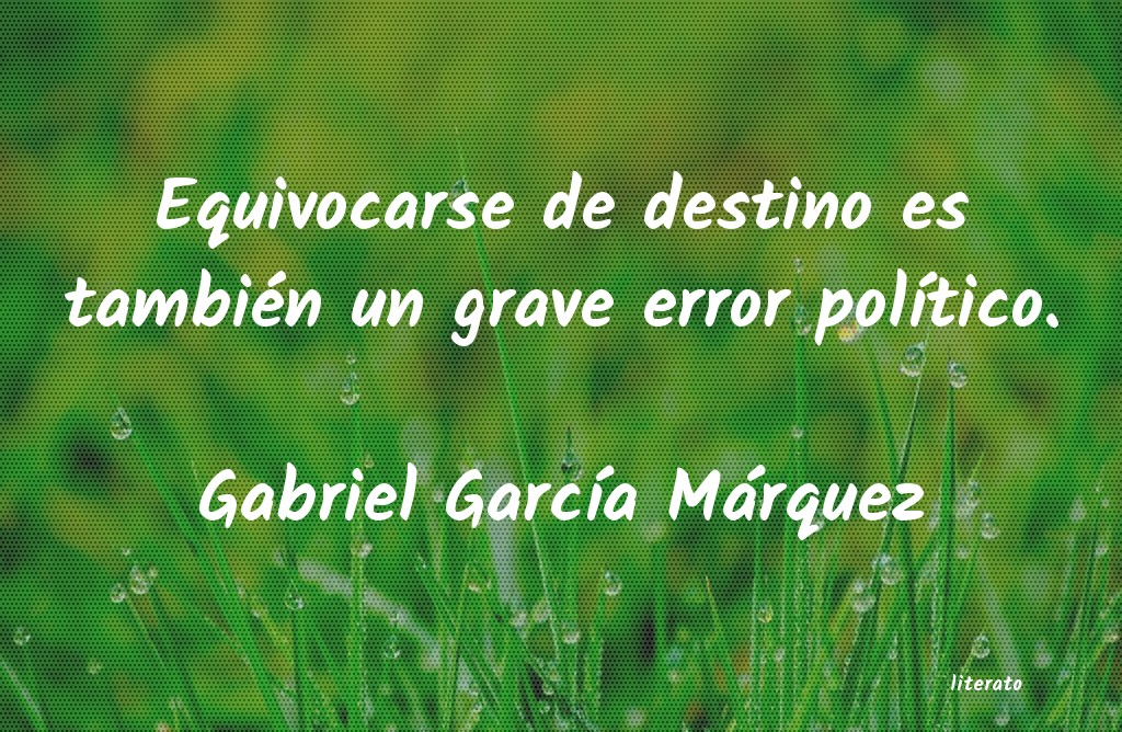 frases de Gabriel GarcÃa Márquez