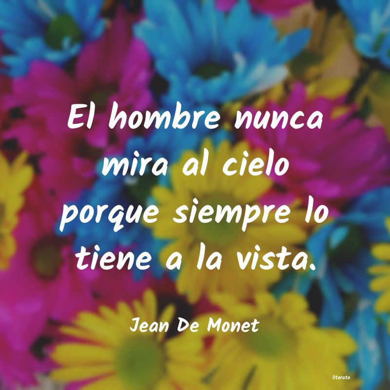 Frases de Jean De Monet