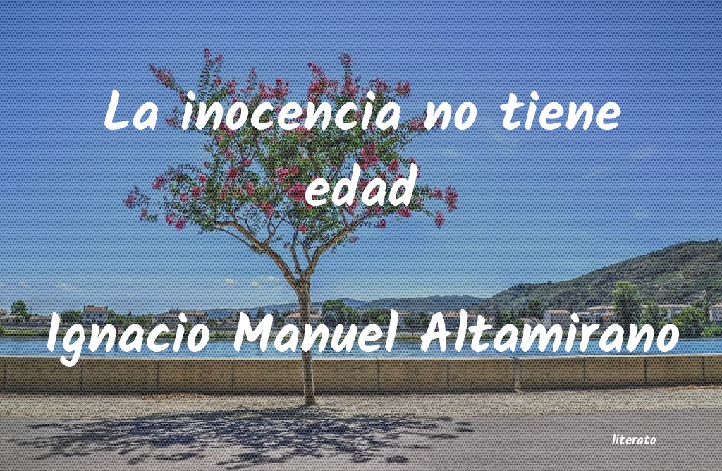 frases de Ignacio Manuel Altamirano