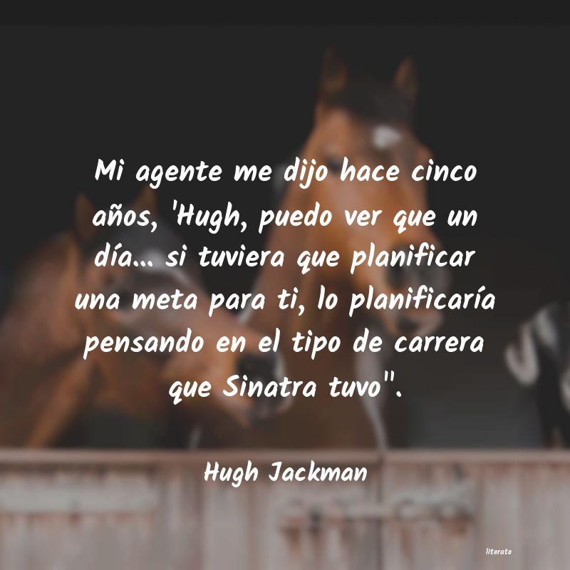 Frases de Hugh Jackman