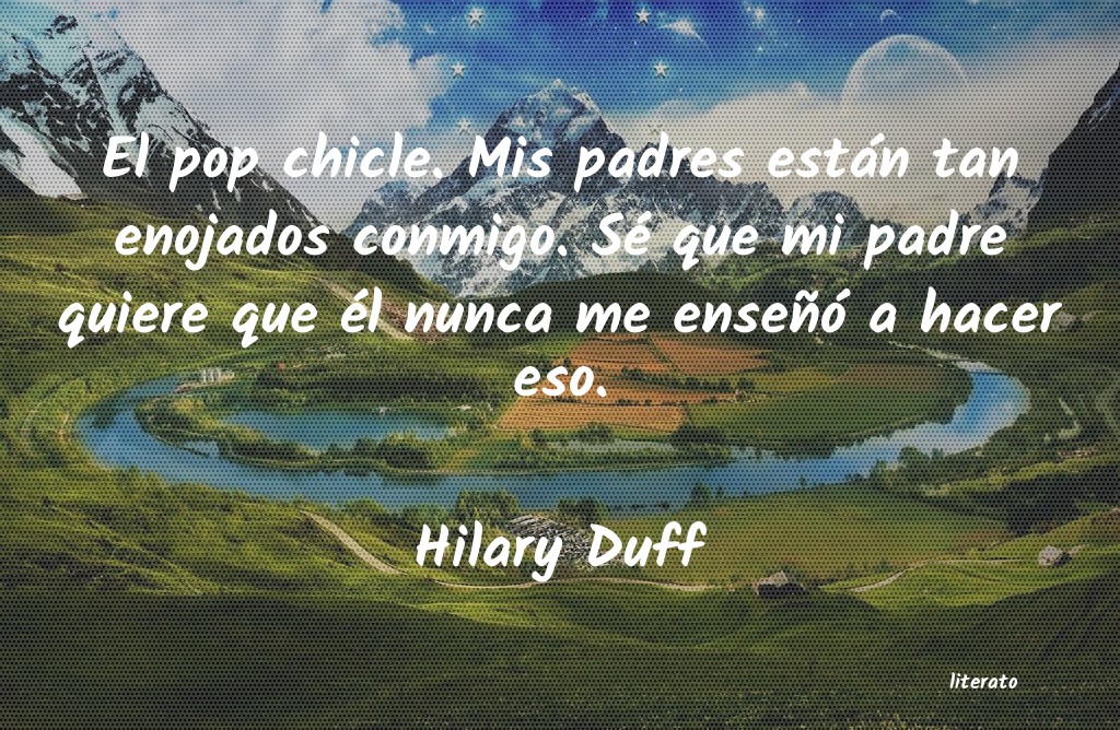 Frases de Hilary Duff