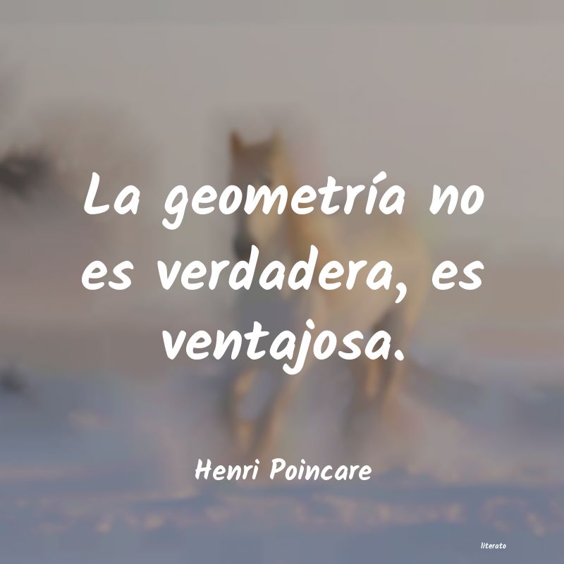 Frases de Henri Poincare