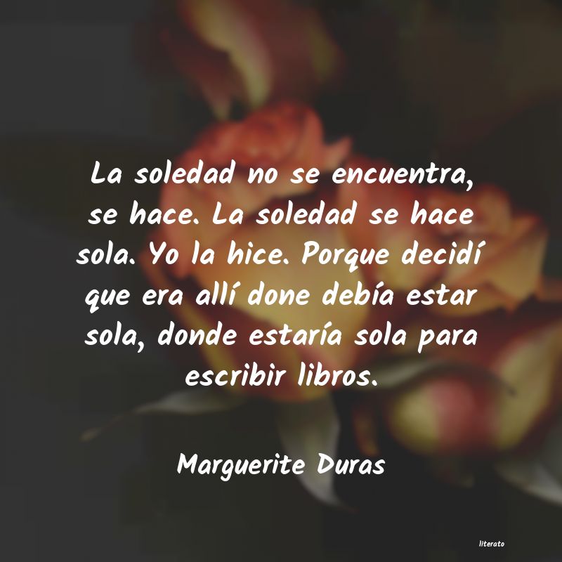 Frases de Marguerite Duras