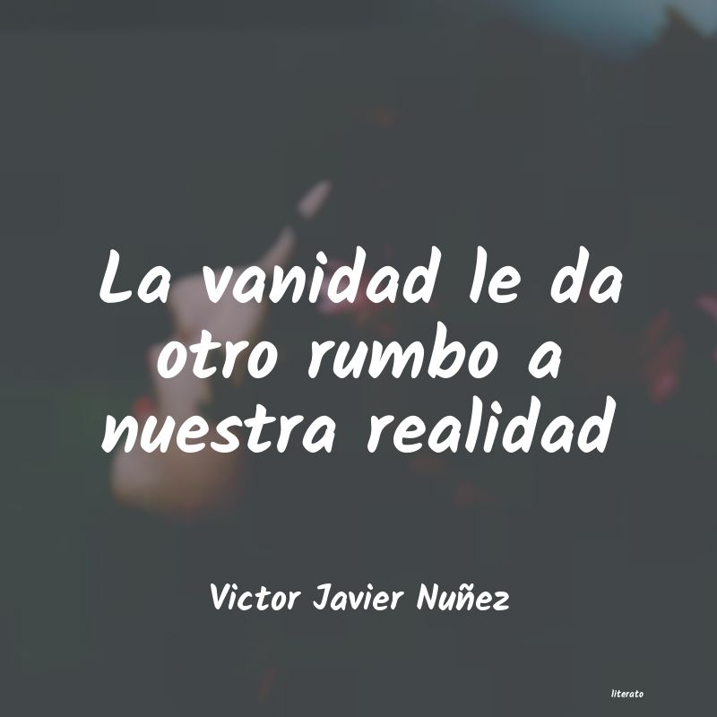 frases de Victor Javier Nuñez